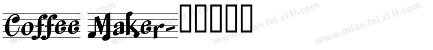 Coffee Maker字体转换